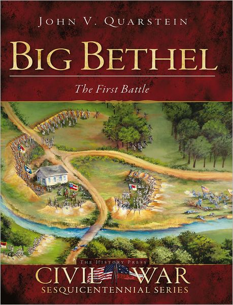 Big Bethel: The First Battle