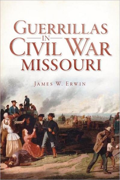 Guerillas in Civil war Missouri