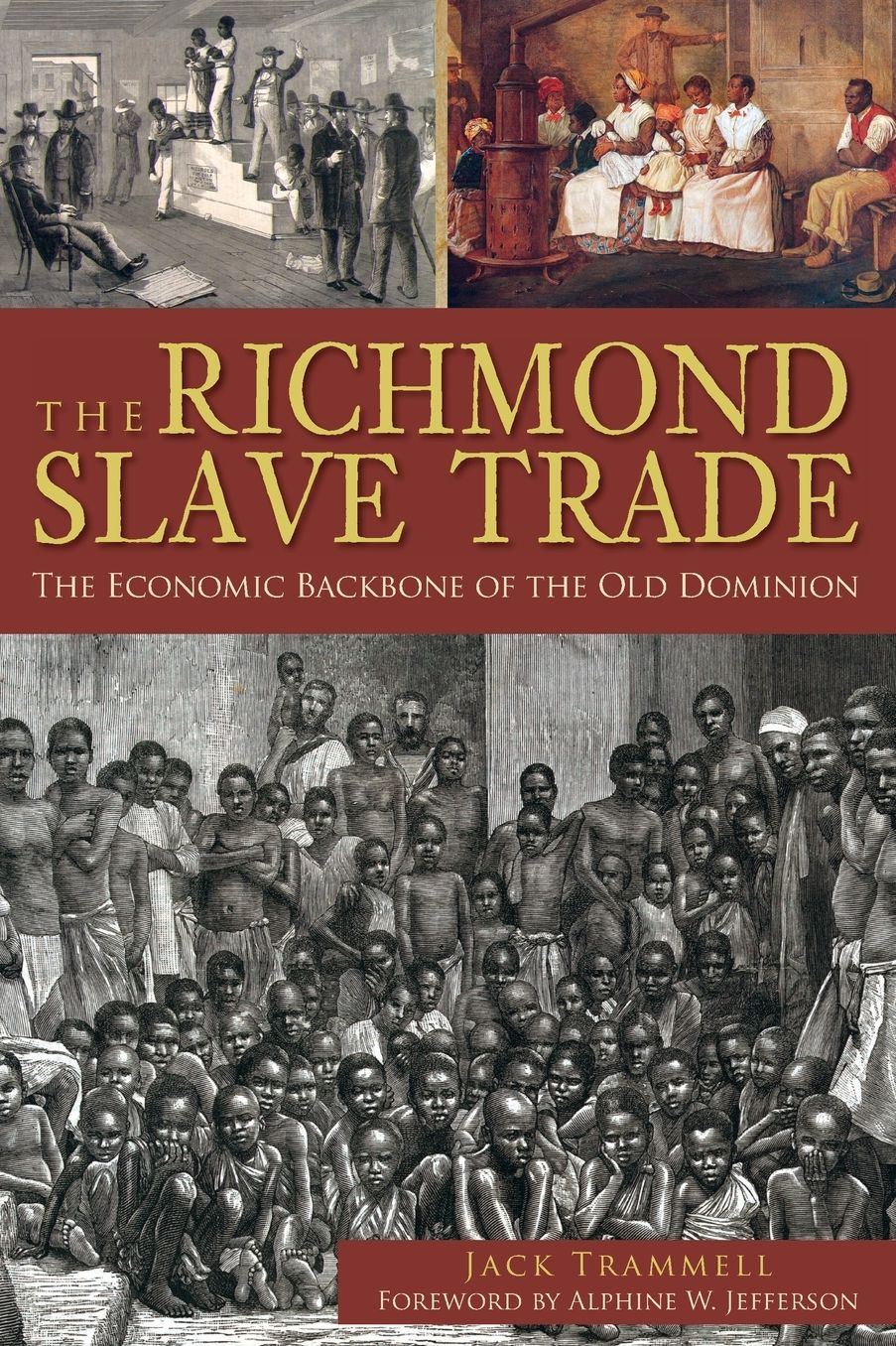 The Richmond Slave Trade: The Economic Backbone of the Old Dominion