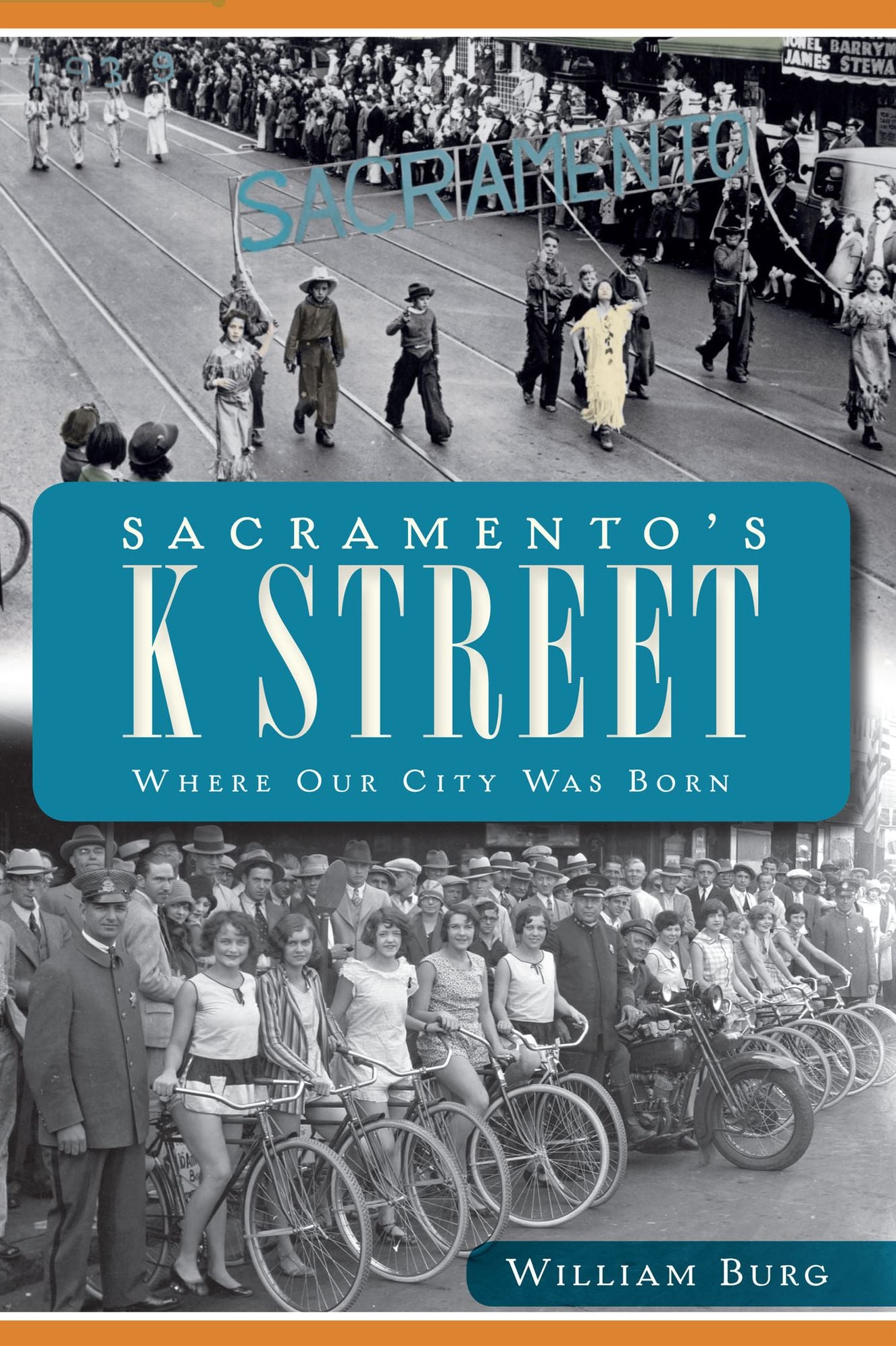 Sacramento's K Street: Where Our City Was Born