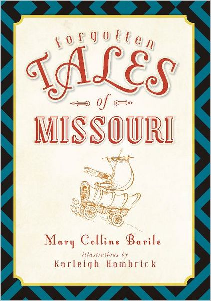 Forgottten Tales of Missouri