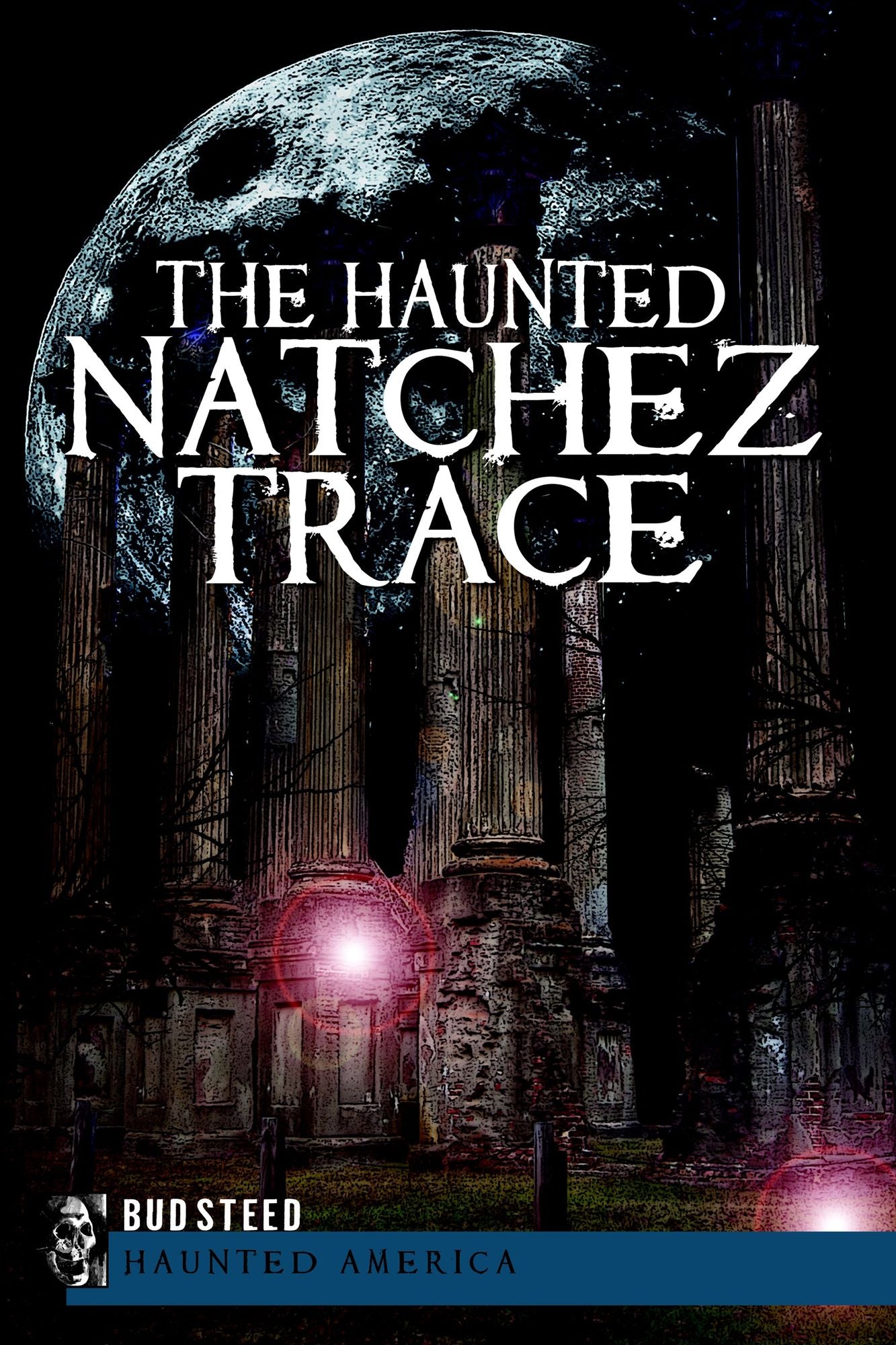 The Haunted Natchez Trace
