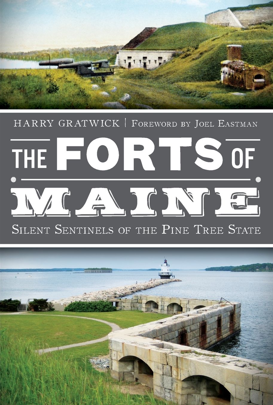 The Forts of Maine: Silent Sentinels of the Pine Tree State