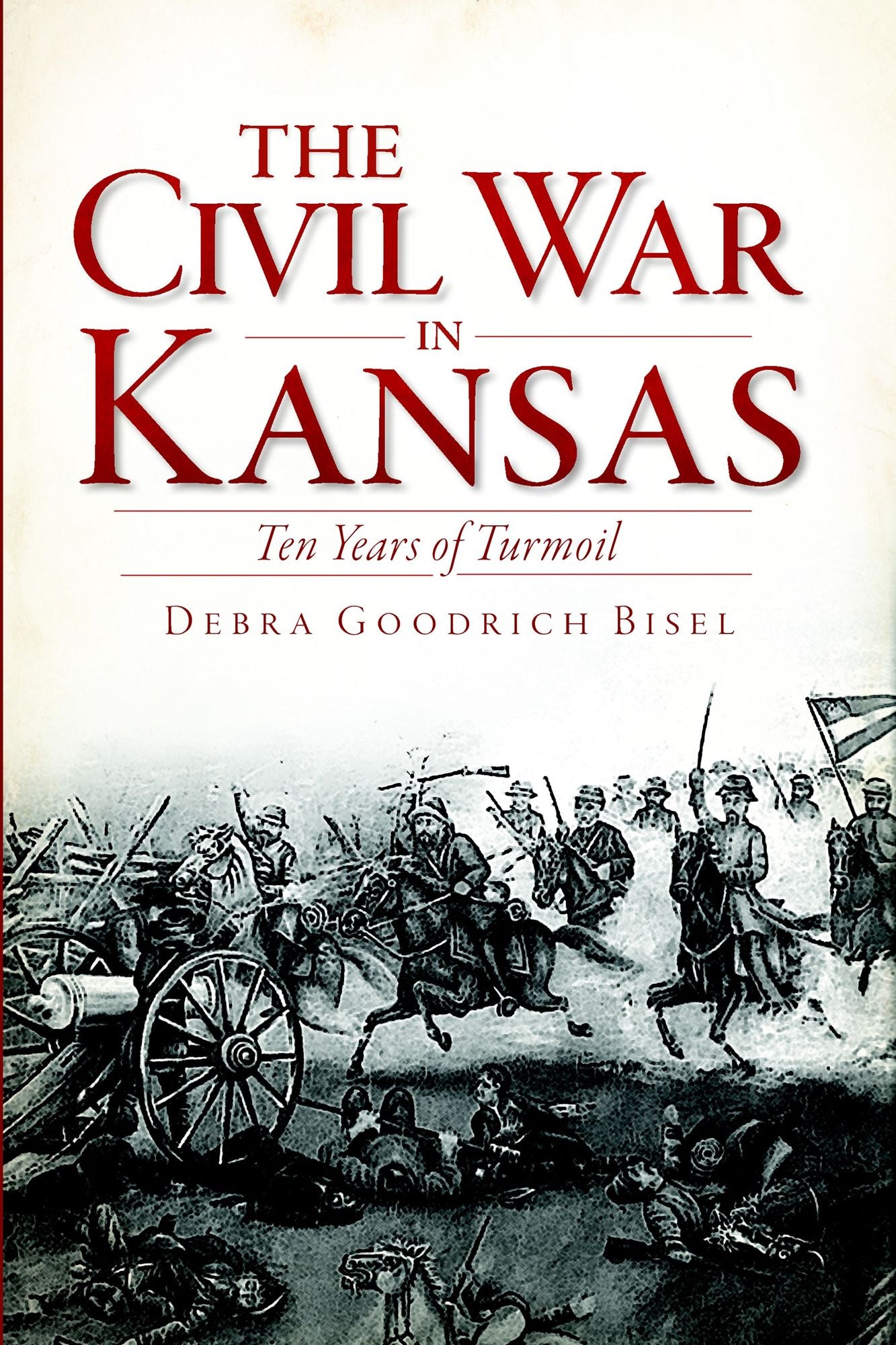 The Civil War in Kansas: Ten Years of Turmoil