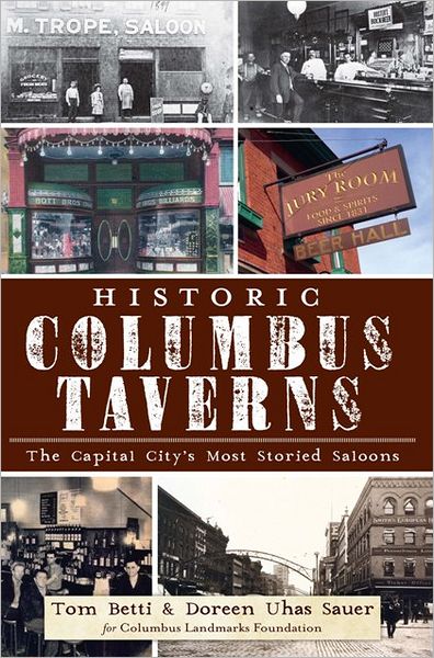Columbus Taverns: The Capital City's Most Storied Saloons