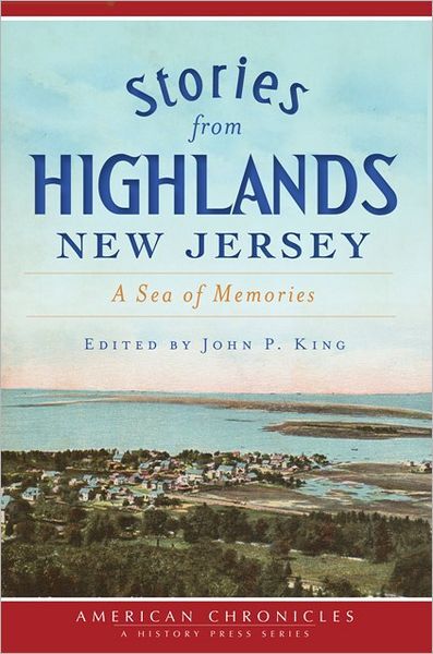 Stories from Highlands, New Jersey: A Sea of Memories