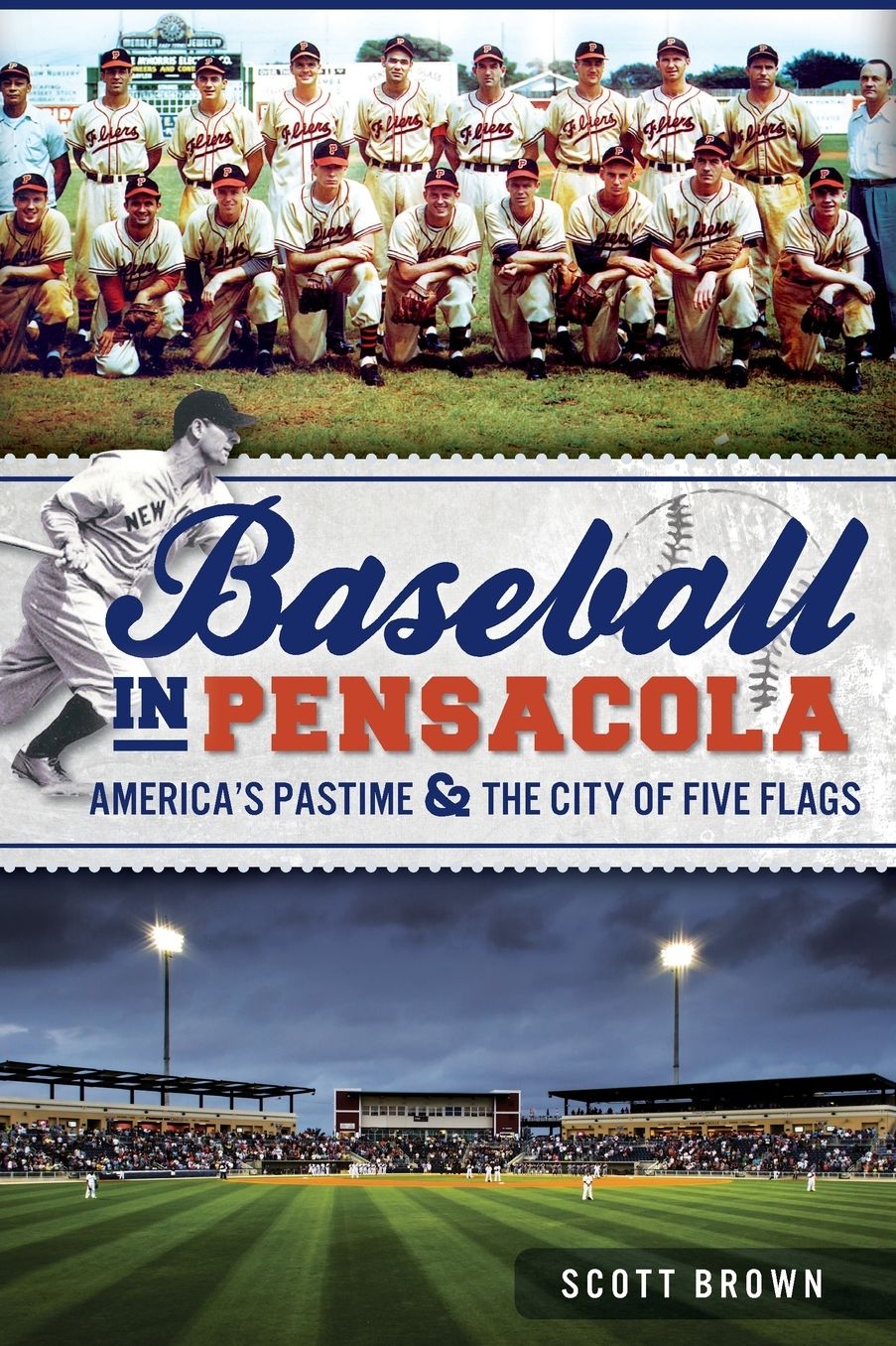 Baseball in Pensacola: The History of America