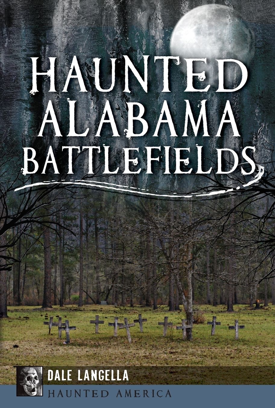 Haunted Alabama Battlefields