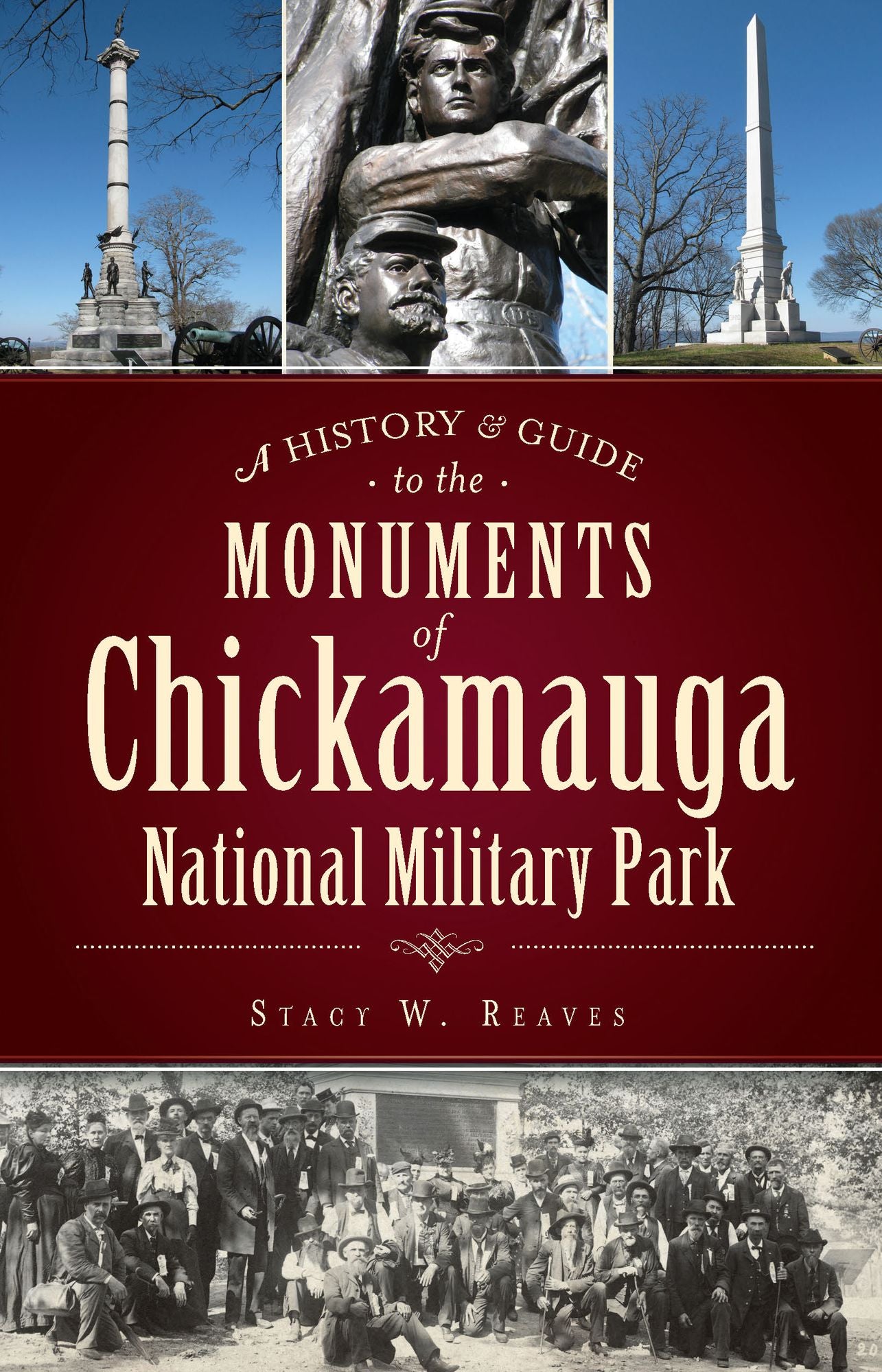 A History and Guide to the Monuments of Chickamauga National Military Park