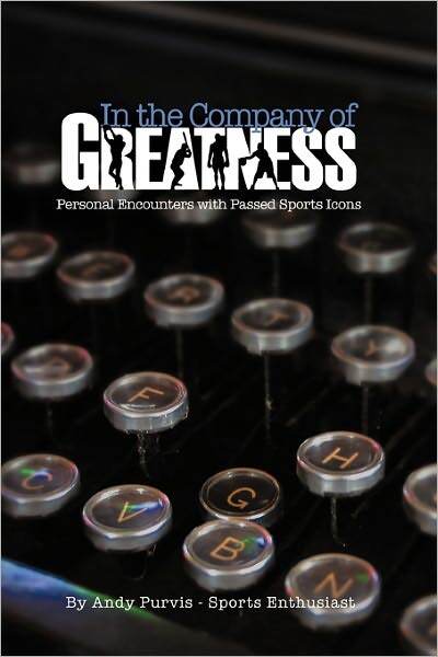 In The Company Of Greatness