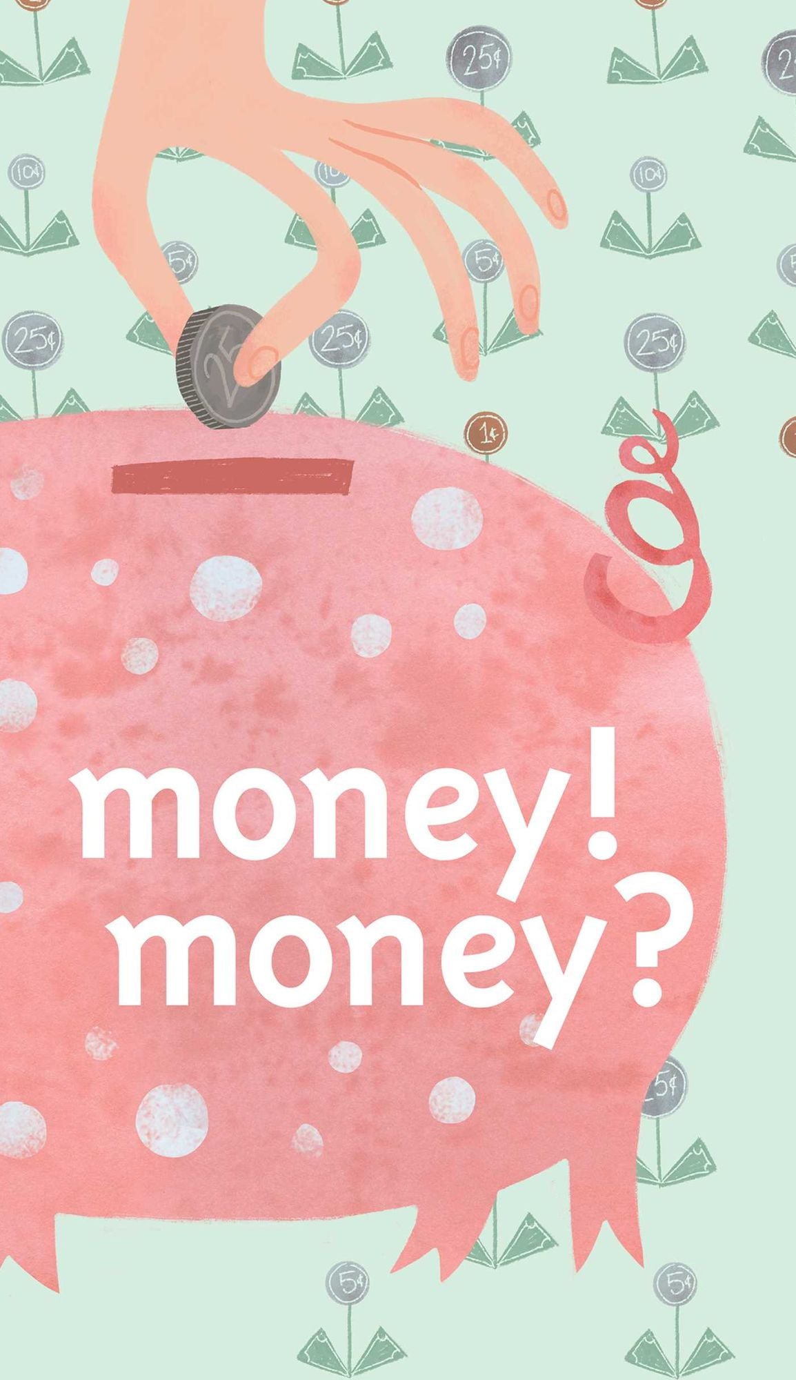 A Smart Girl's Guide: Money: How to Make It, Save It, and Spend It