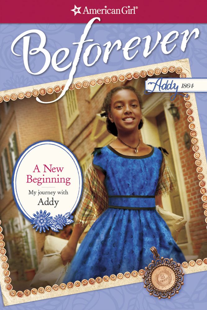 A New Beginning: My Journey with Addy (American Girl Beforever Series: Addy)