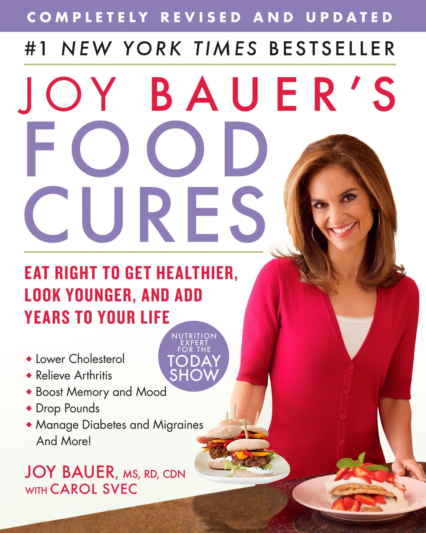 Joy Bauer's Food Cures: Treat Common Health Concerns, Look Younger & Live Longer