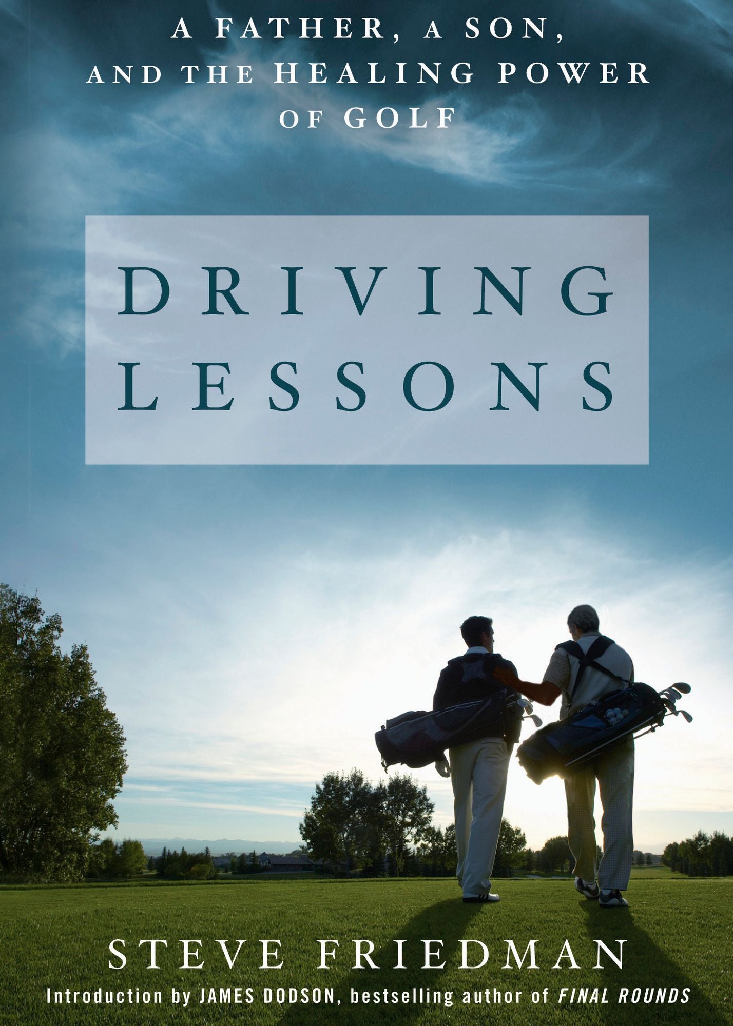 Driving Lessons: A Father, a Son, and the Healing Power of Golf