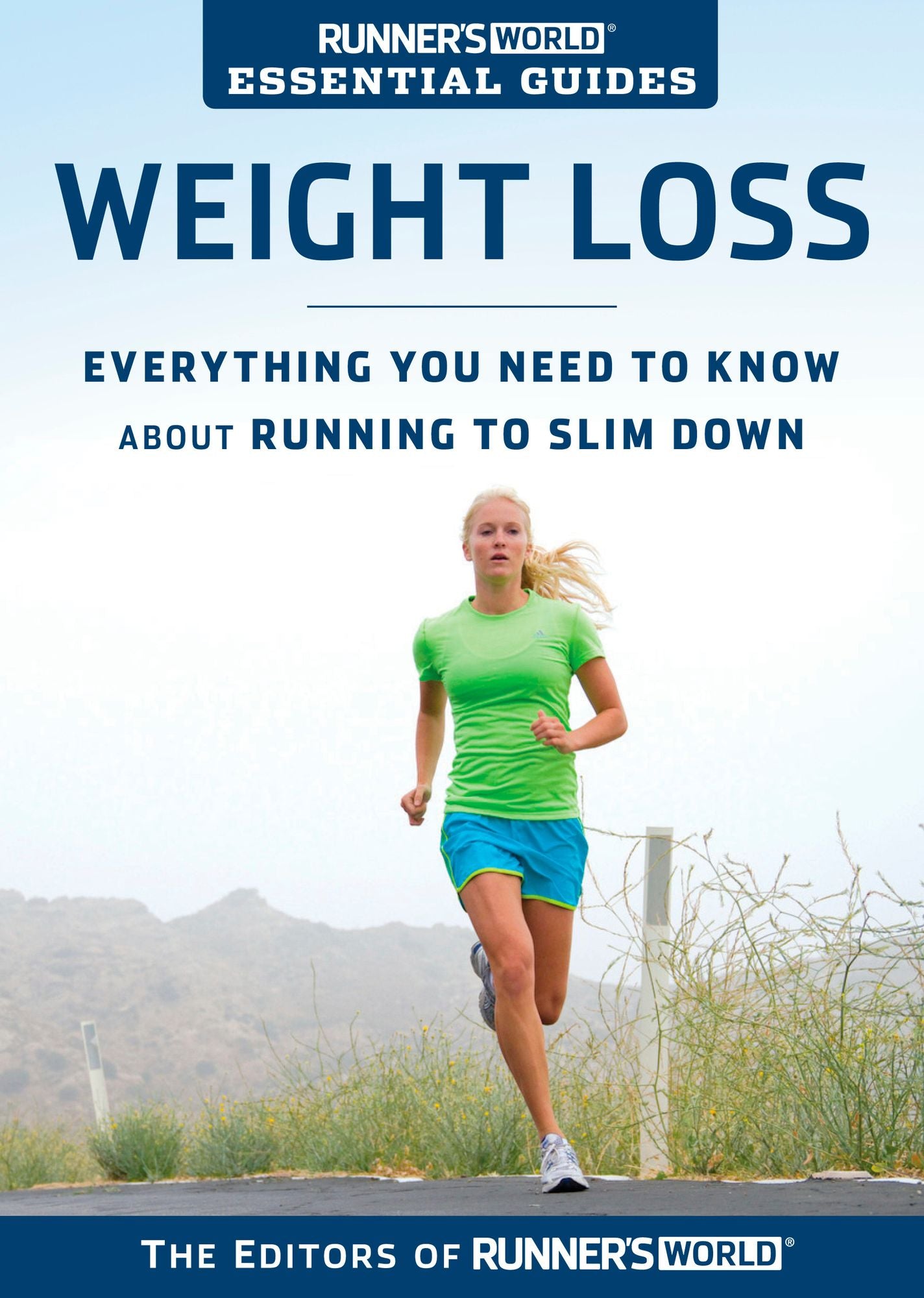 Runner's World Essential Guides: Weight Loss: Everything You Need to Know about Running to Slim Down