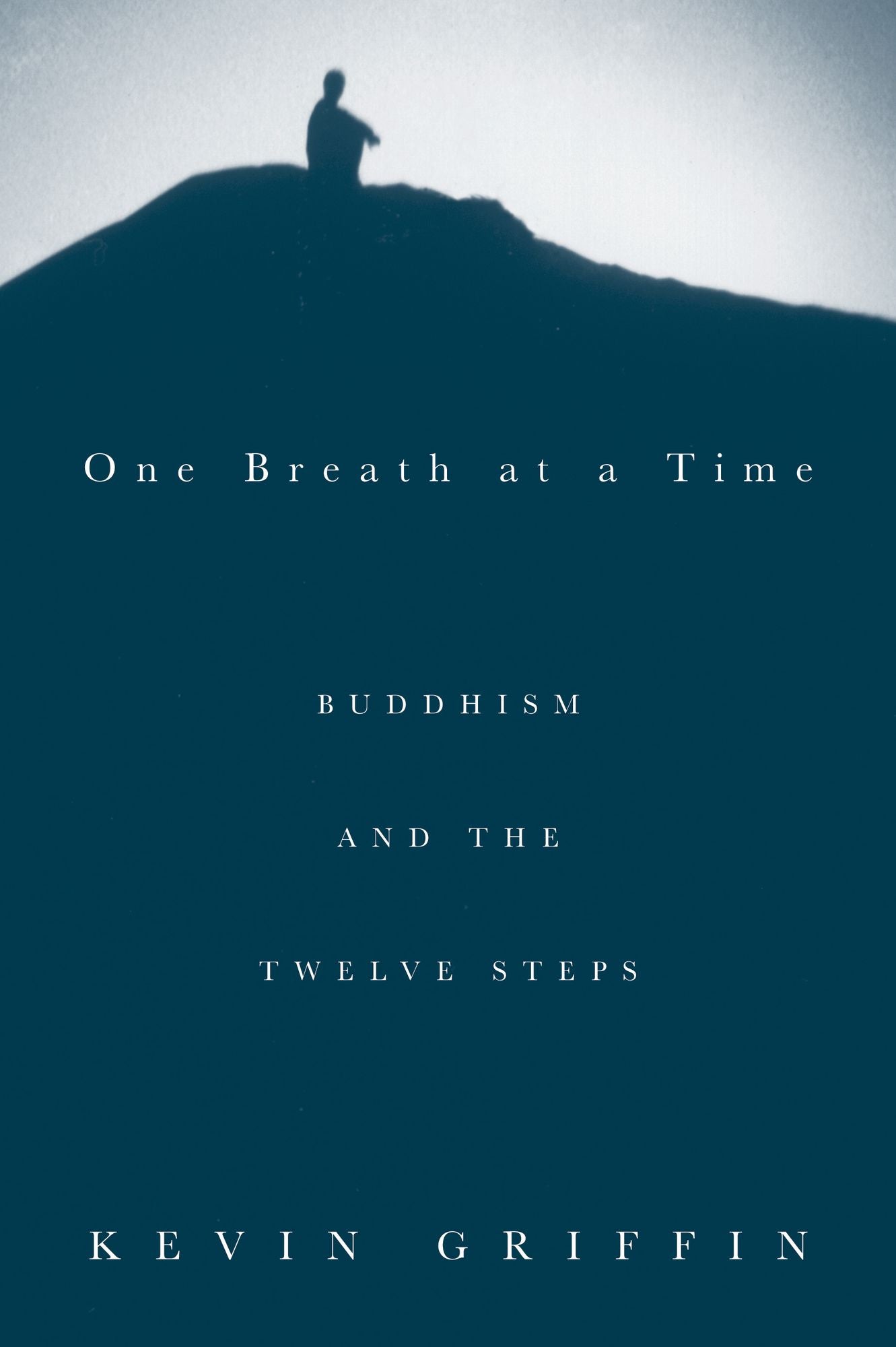 One Breath at a Time: Buddhism and the Twelve Steps