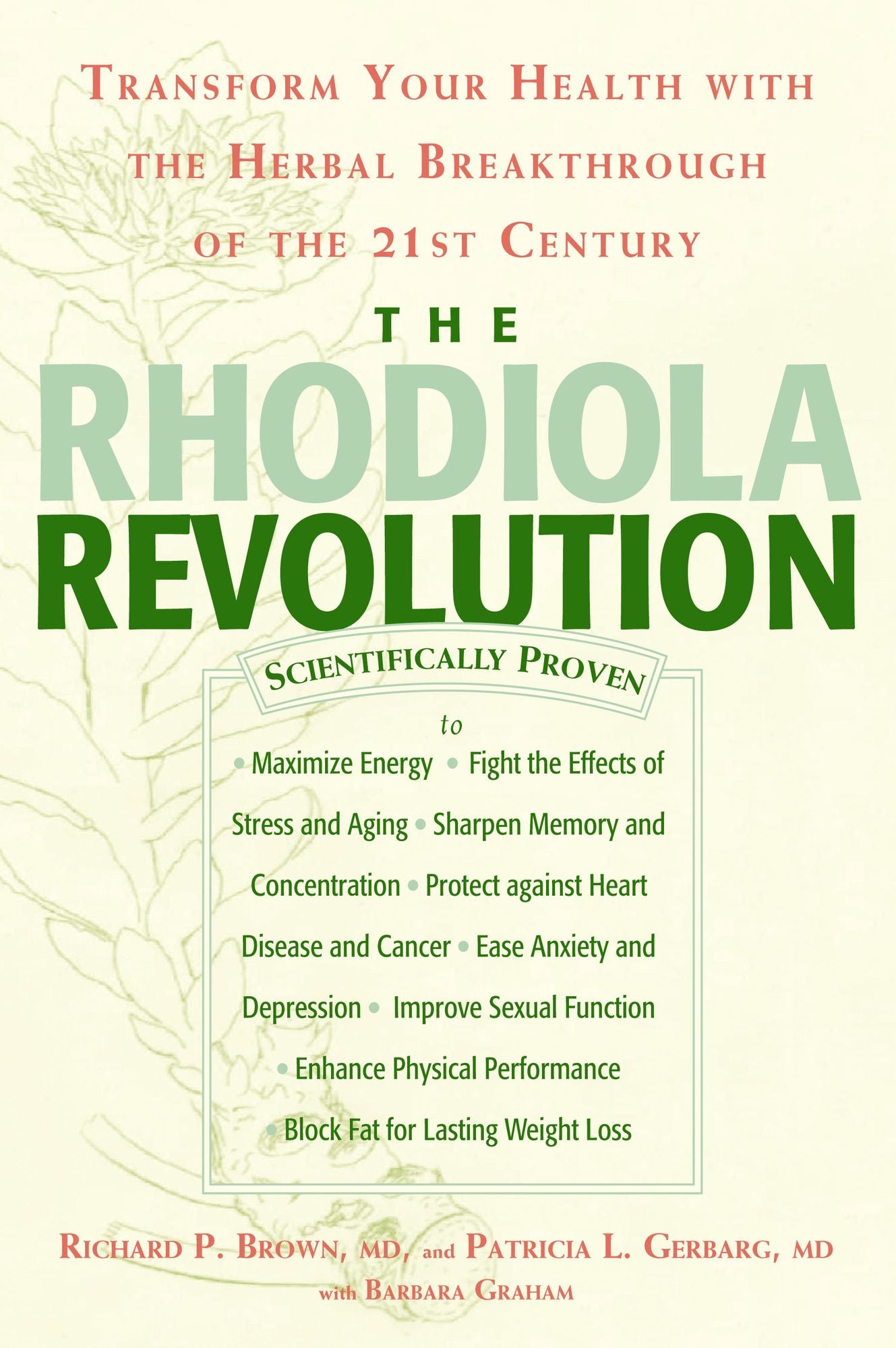 The Rhodiola Revolution: Transform Your Health with the Herbal Breakthrough of the 21st Century