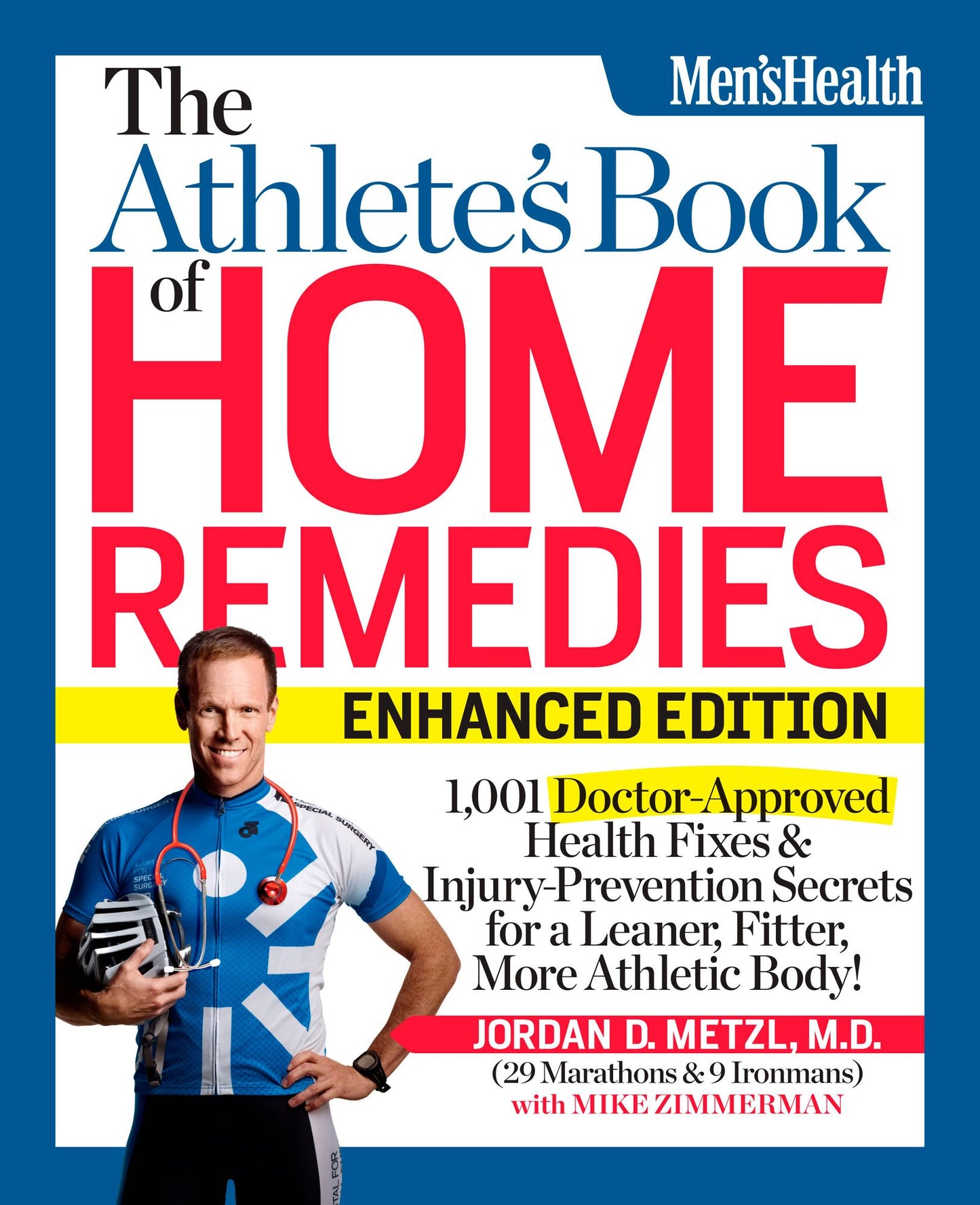 The Athlete's Book of Home Remedies: 1,001 Doctor-Approved Health Fixes and Injury-Prevention Secrets for a Leaner, Fitter, More Athletic Body!