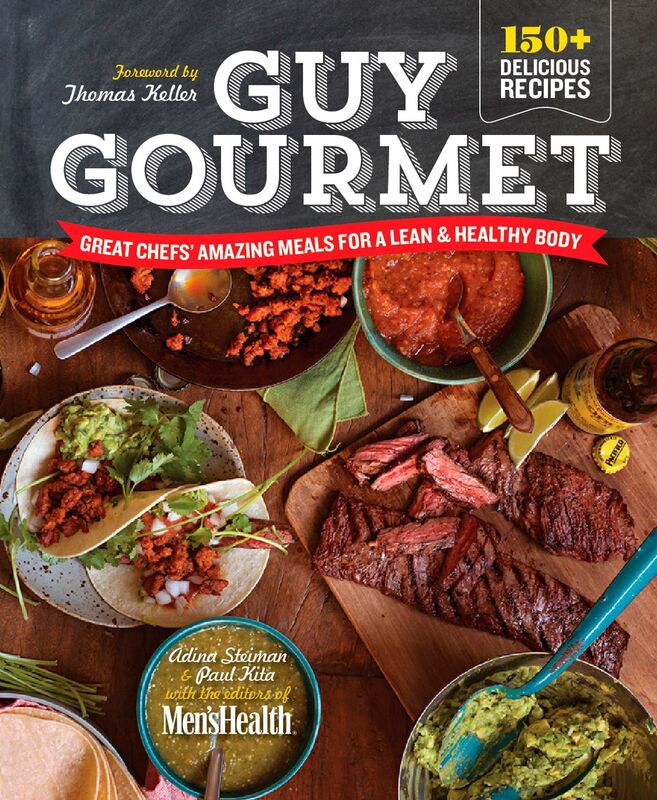 Guy Gourmet: Great Chefs' Best Meals for a Lean & Healthy Body
