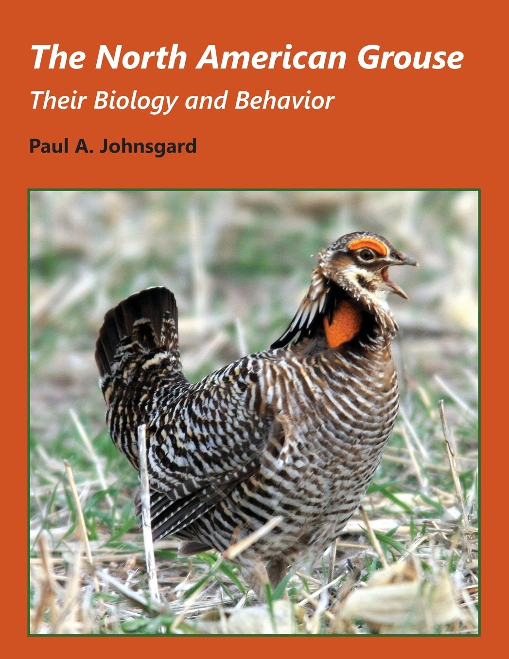 The North American Grouse: Their Biology and Behavior
