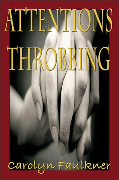 Attentions Throbbing