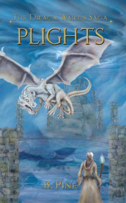 Plights: Draca Wards Saga, Book 2