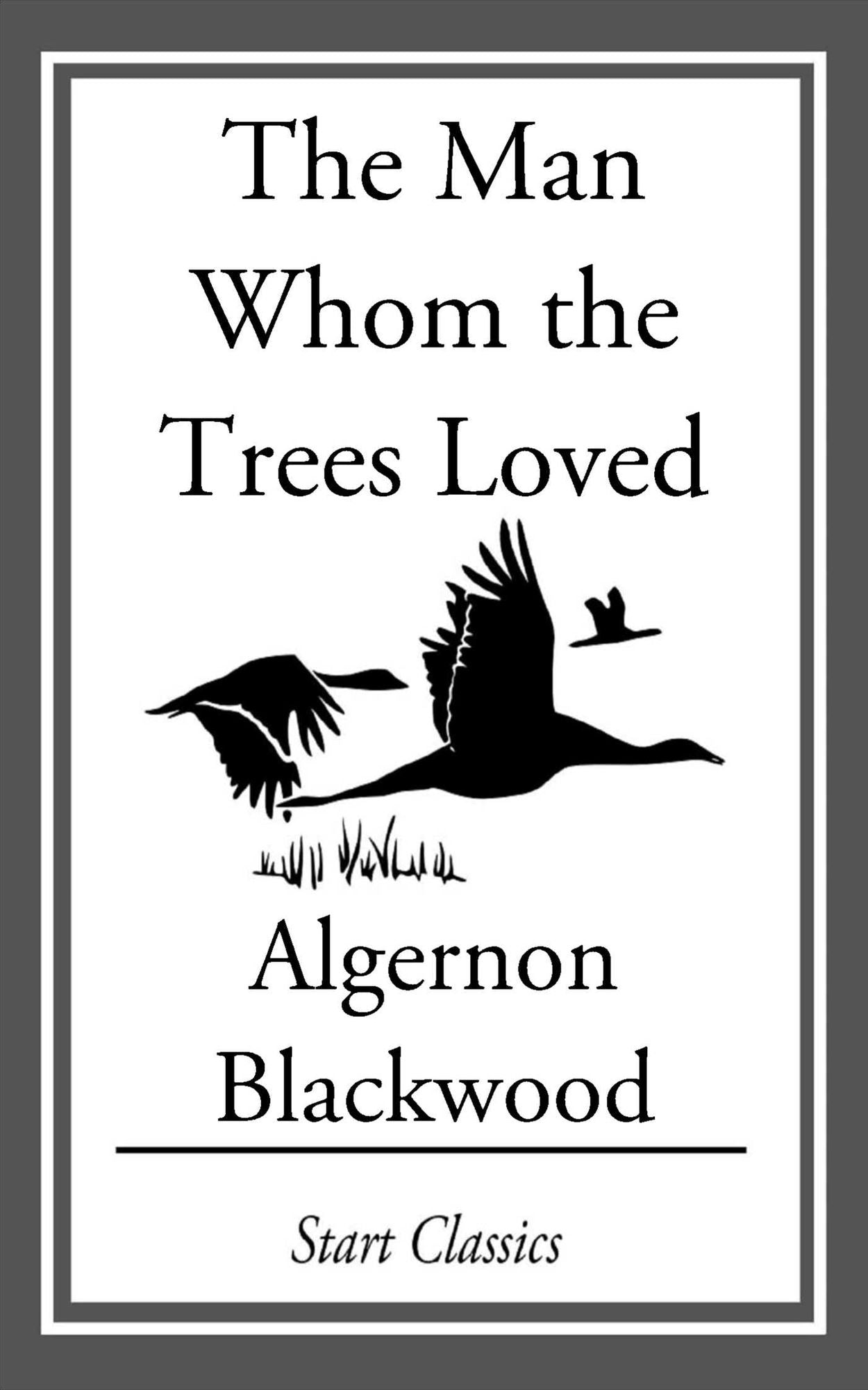 The Man Whom the Trees Loved
