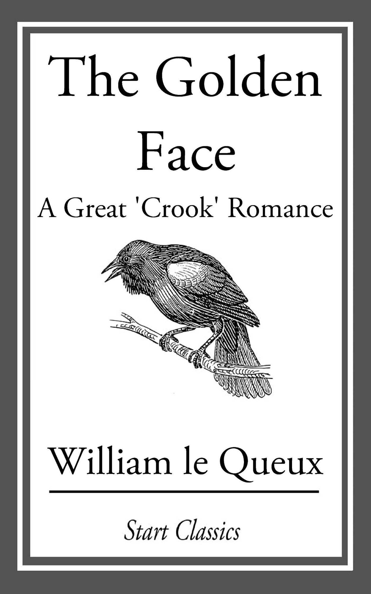The Golden Face: A Great 'Crook' Romance