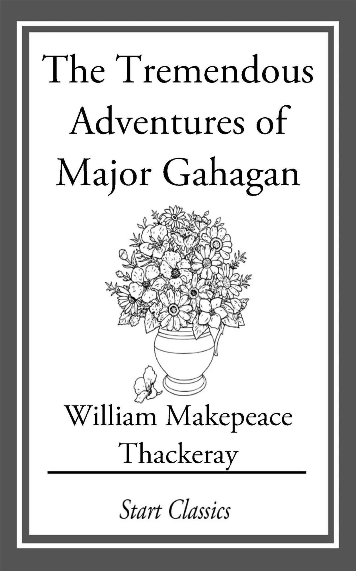 The Tremendous Adventures of Major Ga