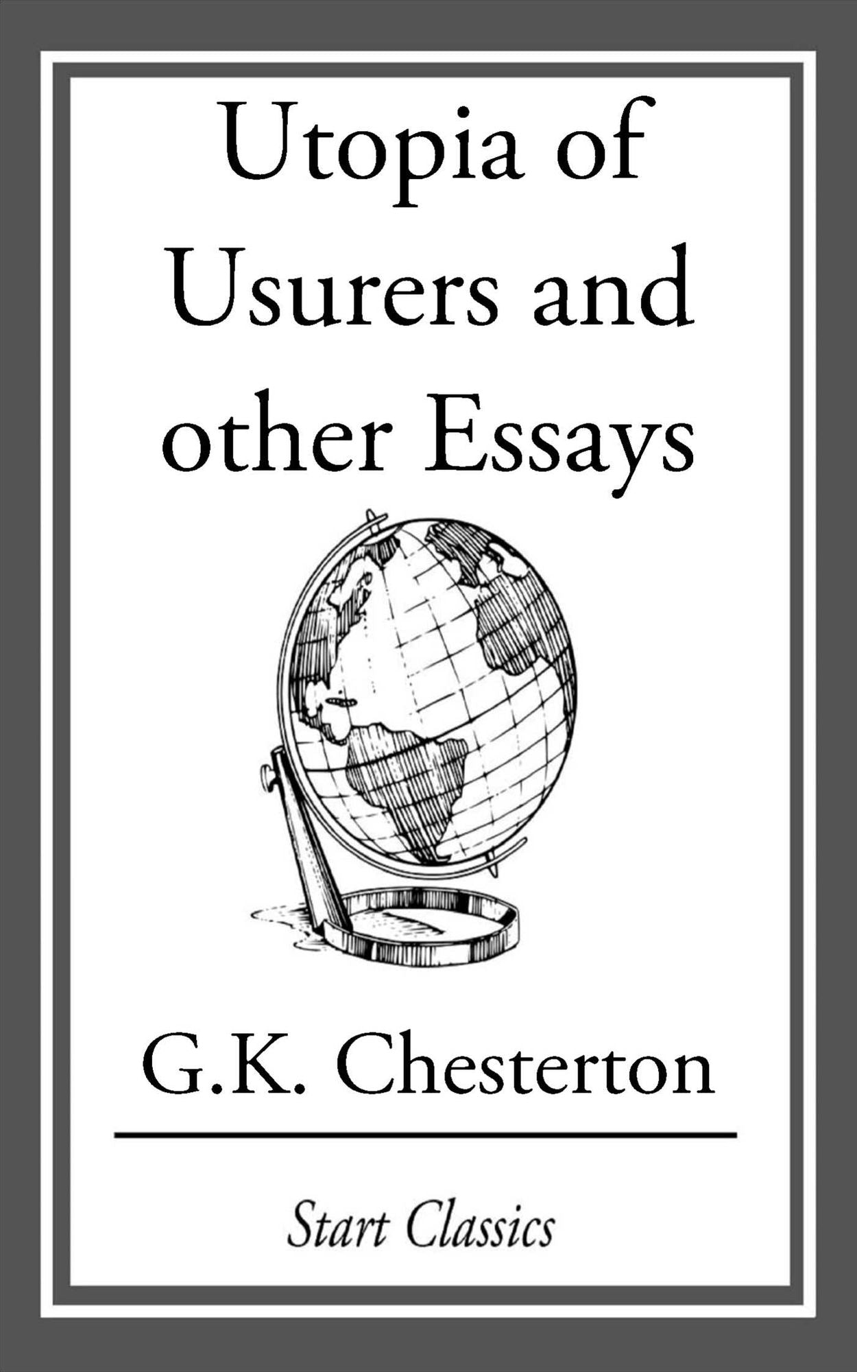 Utopia of Usurers and other Essays