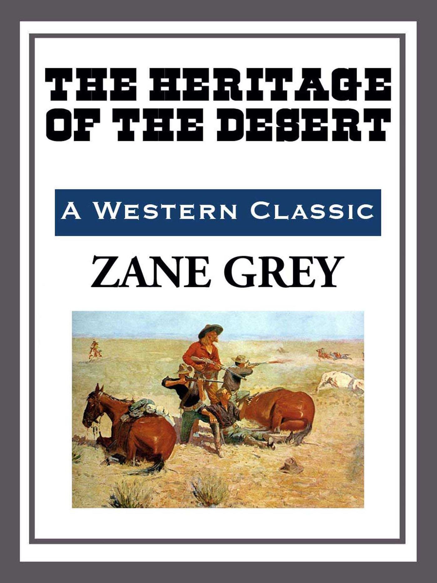 The Heritage of the Desert