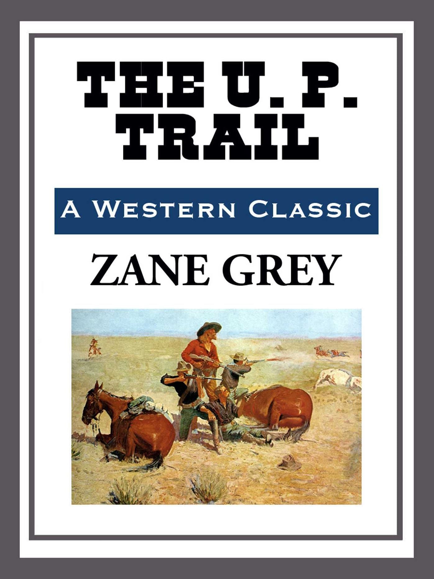 The U. P. Trail