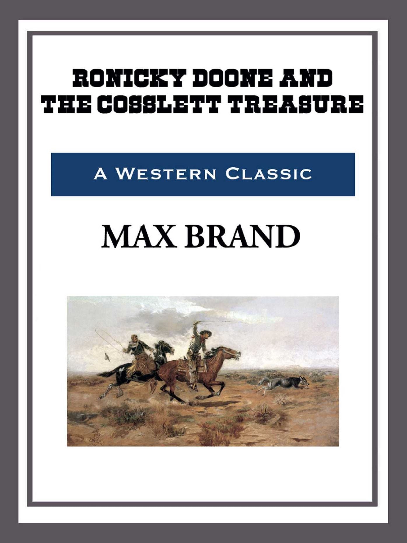 Ronicky Doone and the Cosslett Treasure