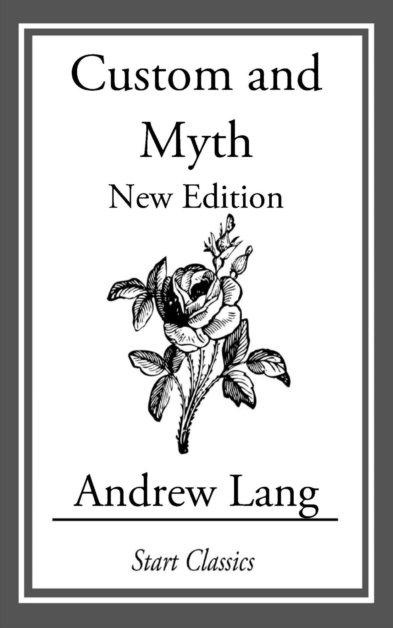 Custom and Myth: New Edition