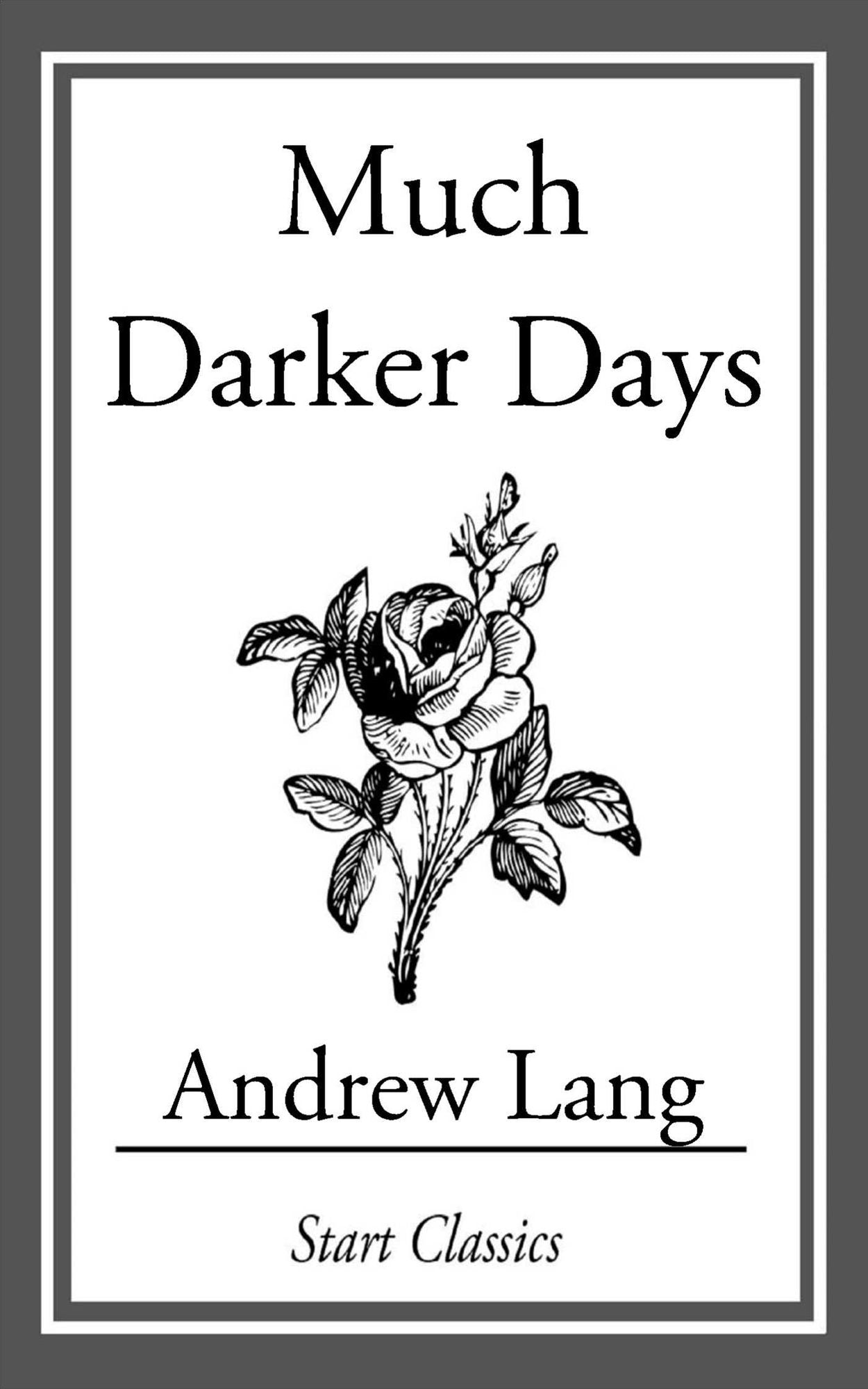Much Darker Days
