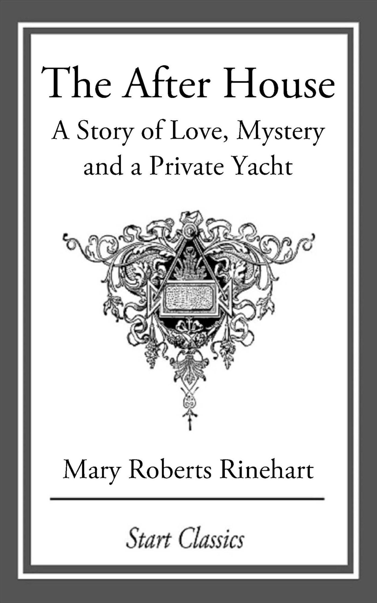 The After House: A Story of Love, Mystery and a Private Yacht