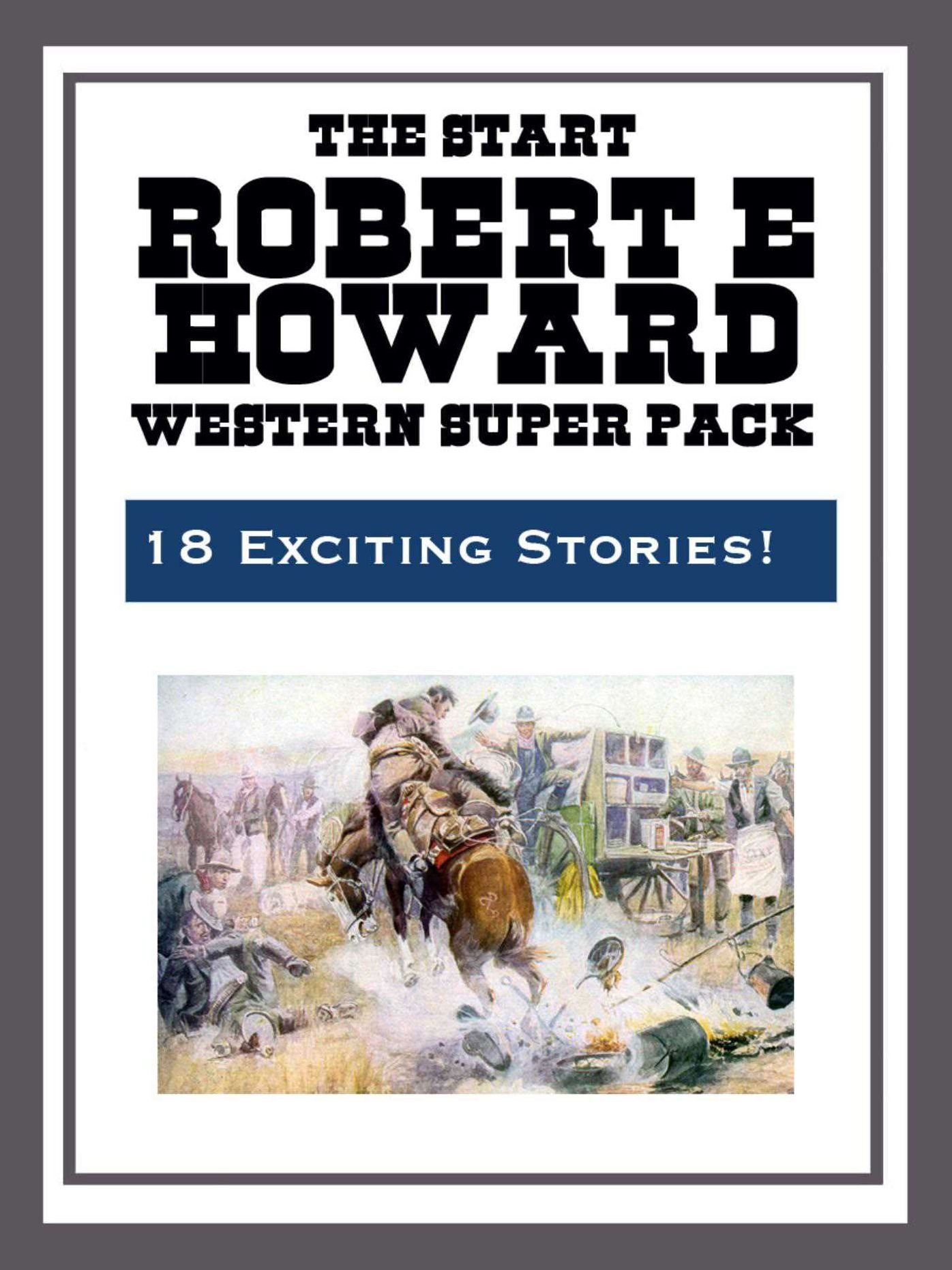 The Robert E. Howard Western Super Pack