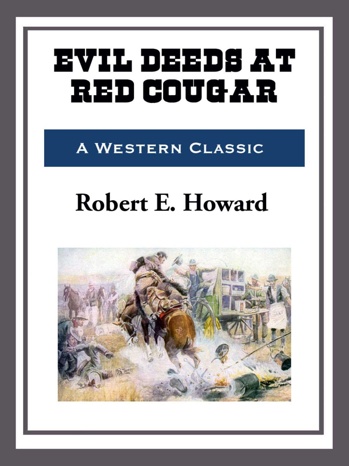 Evil Deeds at Red Cougar