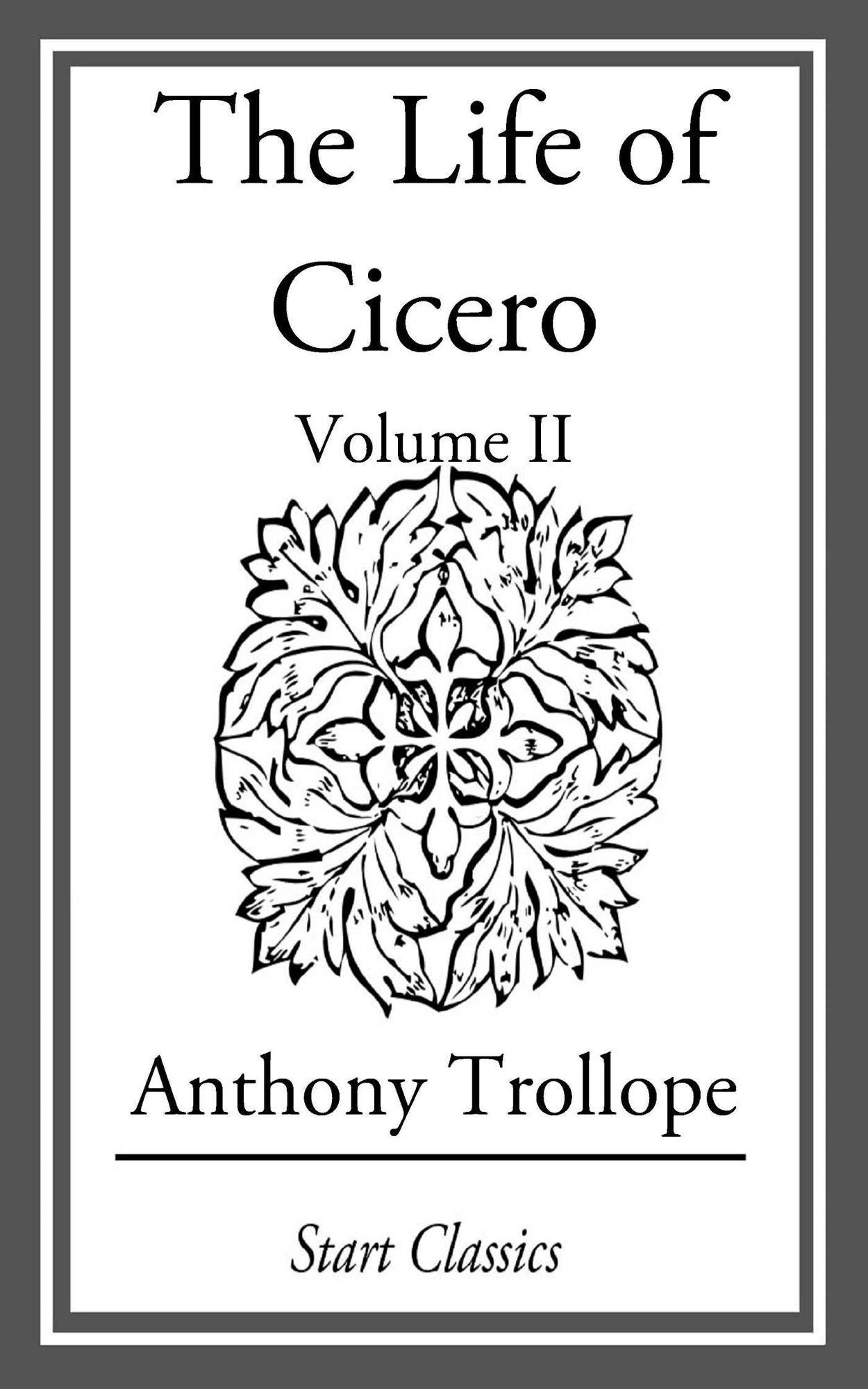 The Life of Cicero: Volume II