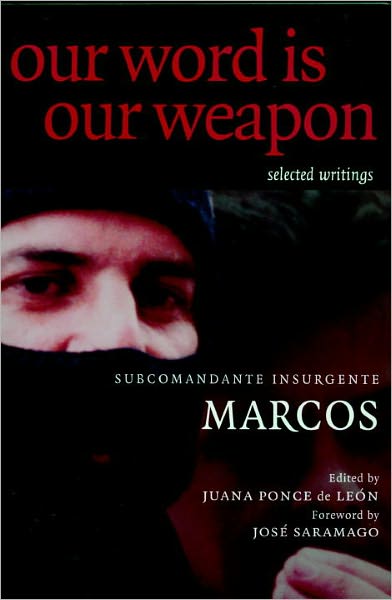 Our Word is Our Weapon: Selected Writings