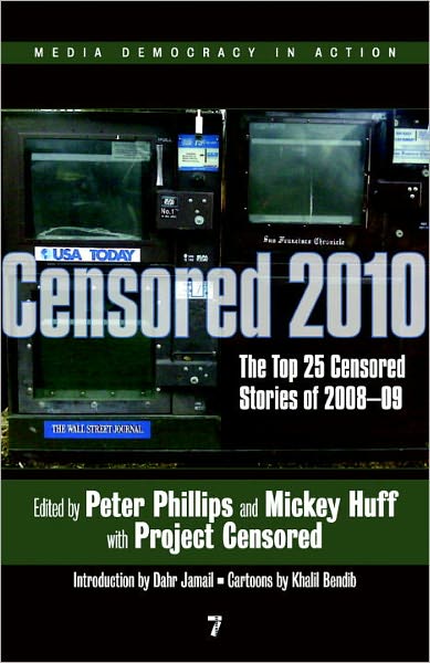 Censored 2010: The Top 25 Censored Stories of 2008-09
