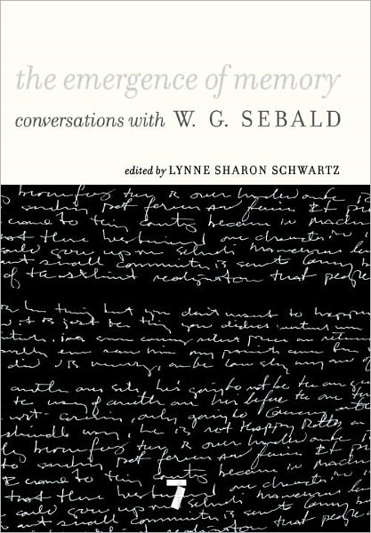 The Emergence of Memory: Conversations with W.G. Sebald