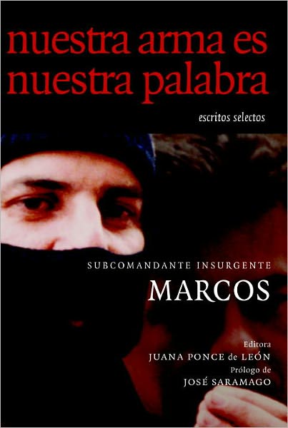 Nuestra Arma es Nuestra Palabra: Escritos Selectos