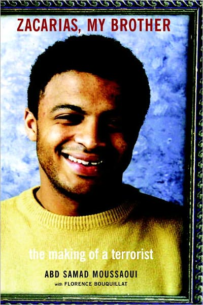 Zacarias, My Brother: The Making of a Terrorist