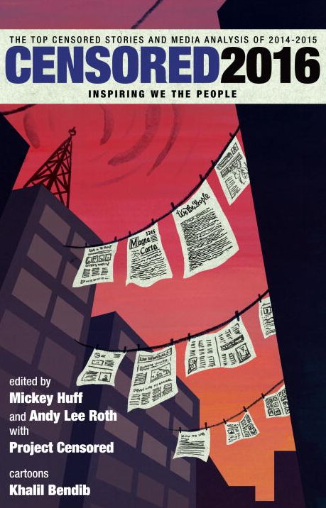 Censored 2016: The Top Censored Stories and Media Analysis of 2014-15
