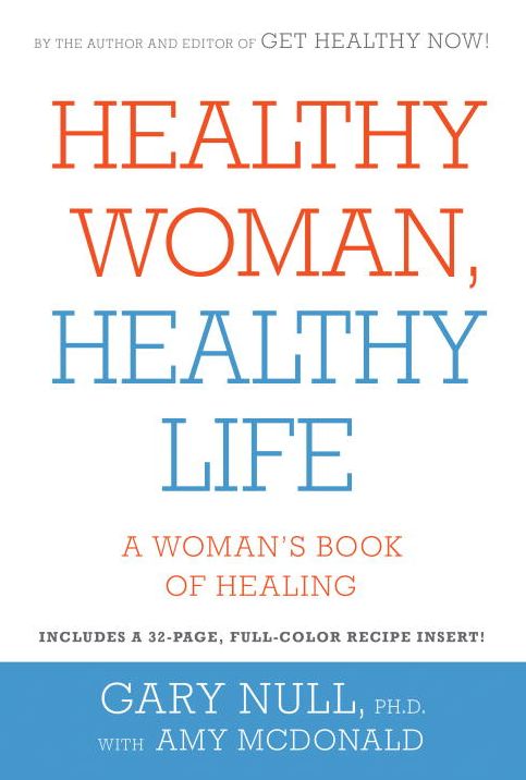 Healthy Woman, Healthy Life: A Woman's Book of Healing