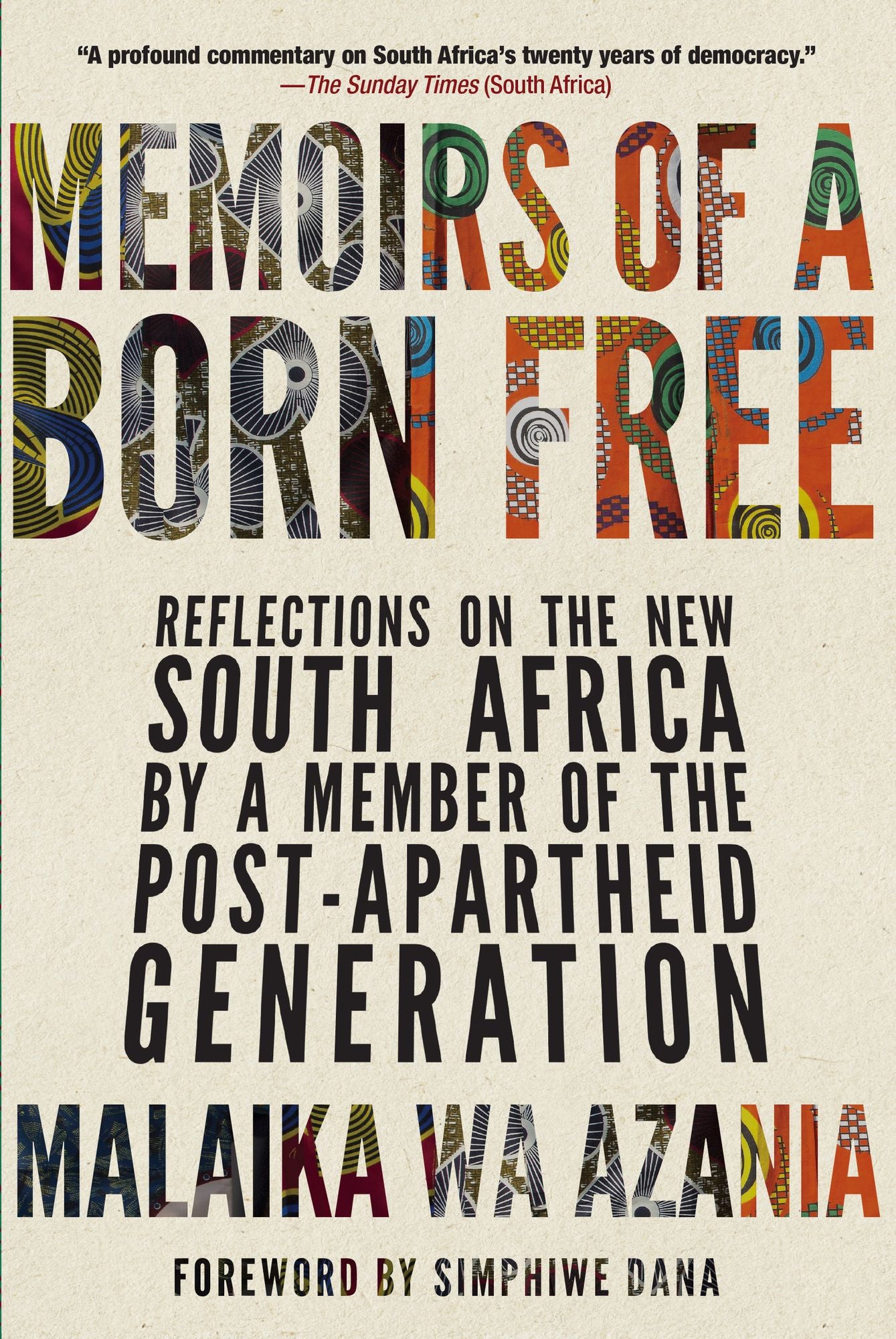 Memoirs of a Born-Free: Reflections on the New South Africa by a Member of the Post-Apartheid Generation
