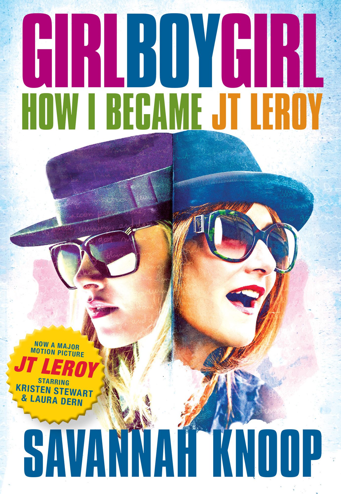 Girl Boy Girl: How I Became JT Leroy: How I Became JT Leroy