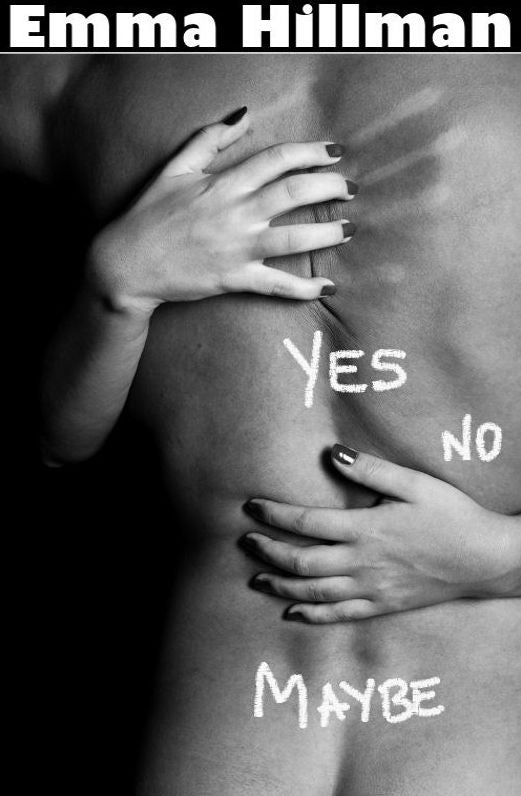 Yes, No, Maybe