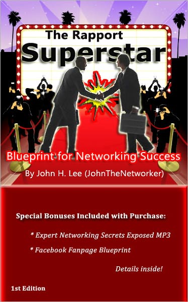The Rapport Superstar: Blueprint for Networking Success